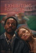 Locandina di Exhibiting Forgiveness
