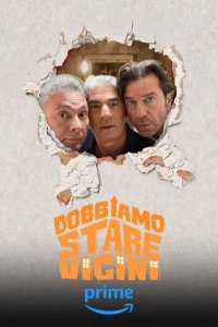 Locandina di Dobbiamo stare vicini