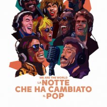 Locandina di We Are the World: la notte che ha cambiato il pop