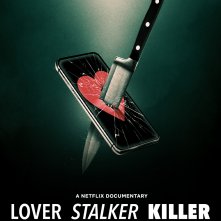 Locandina di Lover, Stalker, Killer