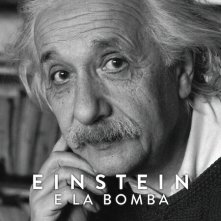 Locandina di Einstein e la bomba