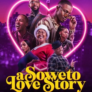 Locandina di A Soweto Love Story