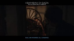 I Bambini di Gaza - Sulle Onde della Libertà - Trailer