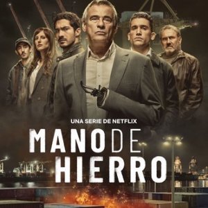 Locandina di Mano de hierro