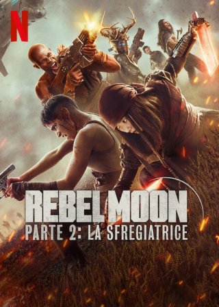 Locandina di Rebel Moon - Parte 2: La Sfregiatrice