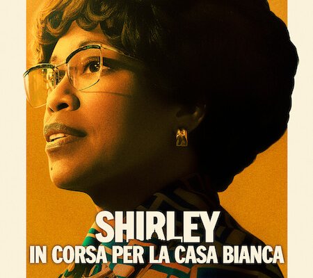 Shirley in corsa per la Casa Bianca (Film 2024) trama, cast, foto