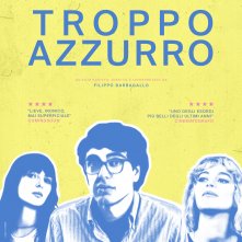 Locandina di Troppo azzurro