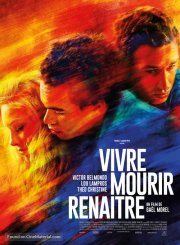 Locandina di Vivre, mourir, renaître