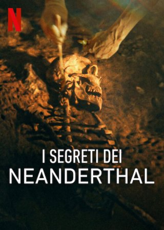 Locandina di I segreti dei Neanderthal