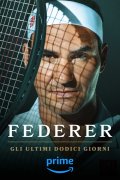 Locandina di Federer: Gli ultimi dodici giorni
