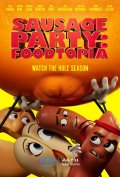 Locandina di Sausage Party: Foodtopia