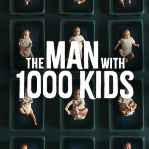 Locandina di The Man with 1000 Kids