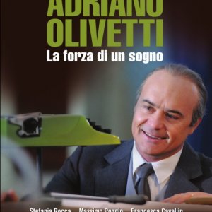 Locandina di Adriano Olivetti: La forza di un sogno