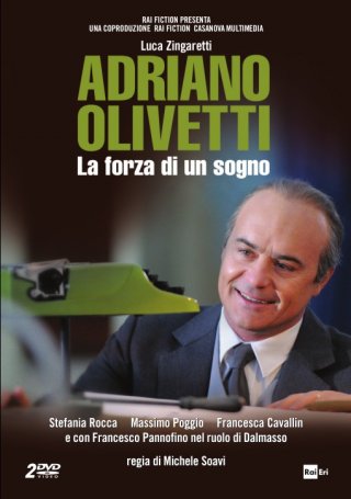 Locandina di Adriano Olivetti: La forza di un sogno