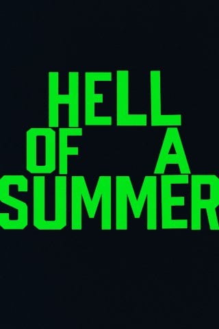 Locandina di Hell of a Summer