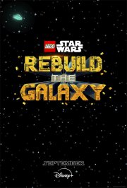 Locandina di LEGO Star Wars: Rebuild the Galaxy