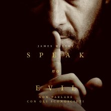 Locandina di Speak No Evil - Non parlare con gli sconosciuti