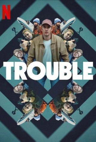 Locandina di Trouble