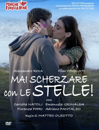 Locandina di Purchè finisca bene - Mai scherzare con le Stelle!