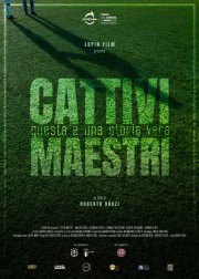 Locandina di Cattivi maestri