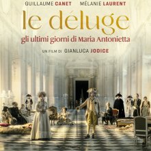 Locandina di Le Deluge - Gli ultimi giorni di Maria Antonietta