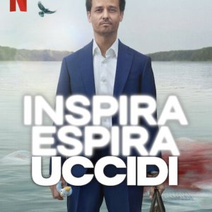 Locandina di Inspira, espira, uccidi