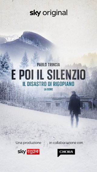 Locandina di E poi il silenzio - Il disastro di Rigopiano