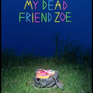 Locandina di My Dead Friend Zoe