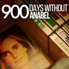 Locandina di 900 giorni senza Anabel