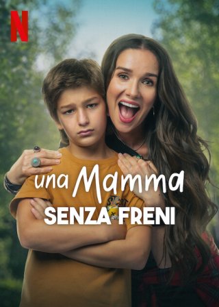 Locandina di Una mamma senza freni