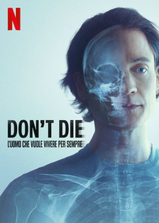 Locandina di Don't Die: l'uomo che vuole vivere per sempre