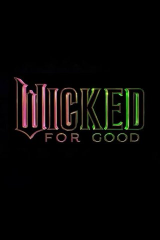 Locandina di Wicked: For Good