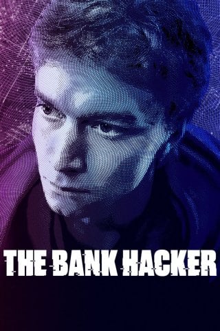 Locandina di The Bank Hacker