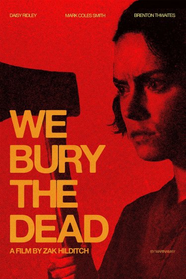 We Bury Thedead Poster