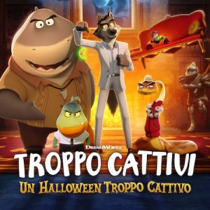 Locandina di Troppo Cattivi: un Halloween troppo cattivo