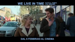 We Live In Time – Tutto Il Tempo Che Abbiamo - Spot Del Film Con Florence Pugh E Andrew Garfield (3)