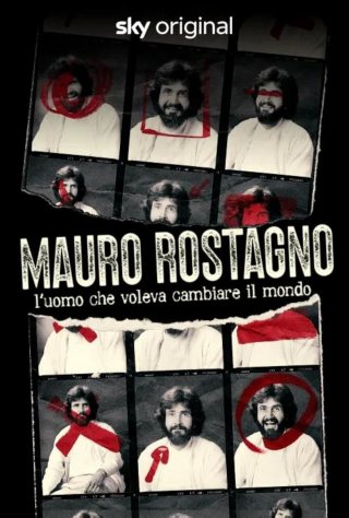 Locandina di Mauro Rostagno. L’uomo che voleva cambiare il mondo