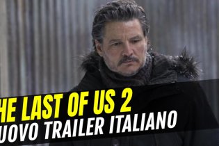 The Last of Us 2: nuovo trailer italiano