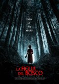Locandina di La figlia del bosco