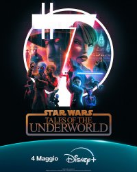 Locandina di Star Wars: Tales of the Underworld