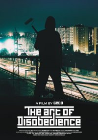 Locandina di The Art of Disobedience