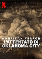Locandina di American Terror: l'attentato di Oklahoma City