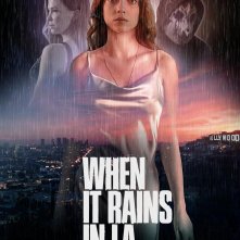 Locandina di When It Rains in LA