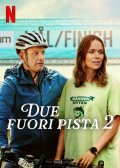 Locandina di Due fuori pista 2
