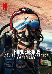 Locandina di Thunderbirds: l'élite dell'aeronautica americana