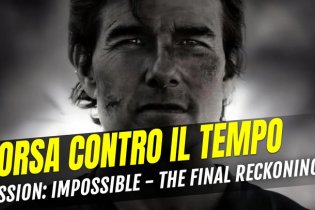 Mission: Impossible - The Final Reckoning: la recensione del film con Tom Cruise