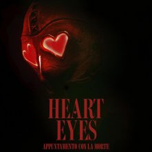 Locandina di Heart Eyes – appuntamento con la Morte