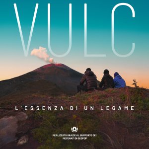 Locandina di VULC - L’essenza di un legame