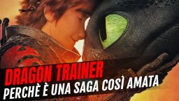 Dragon Trainer: perché è una saga animata così amata