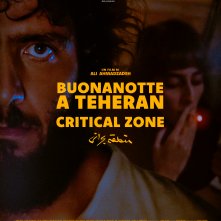 Locandina di Buonanotte a Teheran - Critical Zone
